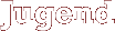 Jugend